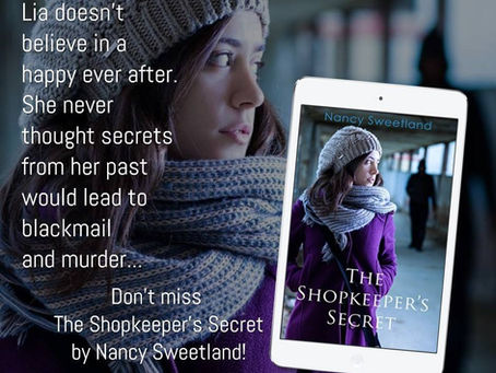 Don't miss this exciting new release!
The Shopkeeper's Secret by Nancy Sweetland.