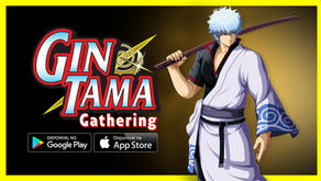 Gintama: Gathering - CBT (Android/IOS) Gameplay