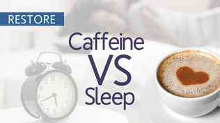 Caffeine VS Sleep