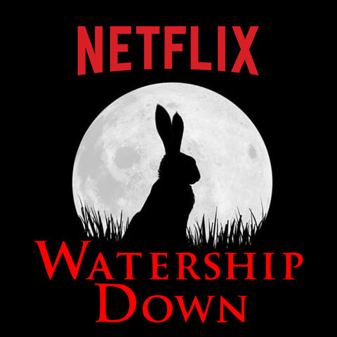 Watership Down - Netflix