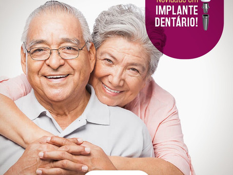 Implante dental para idosos, uma mudança de vida.