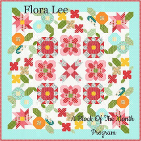 Flora Lee Quilt BOTM Featuring Sweet Things By Andover