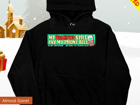 Official My parents still pay my phone bill bumper T-shirt