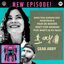 When Trail Running Goes Mainstream & Your Ski Buddies Won’t Stop Drinking Plus: What's In My Pack?!