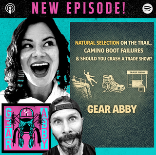 Natural Selection on the Trail, Camino Boot Failures & Should You Crash a Trade Show?