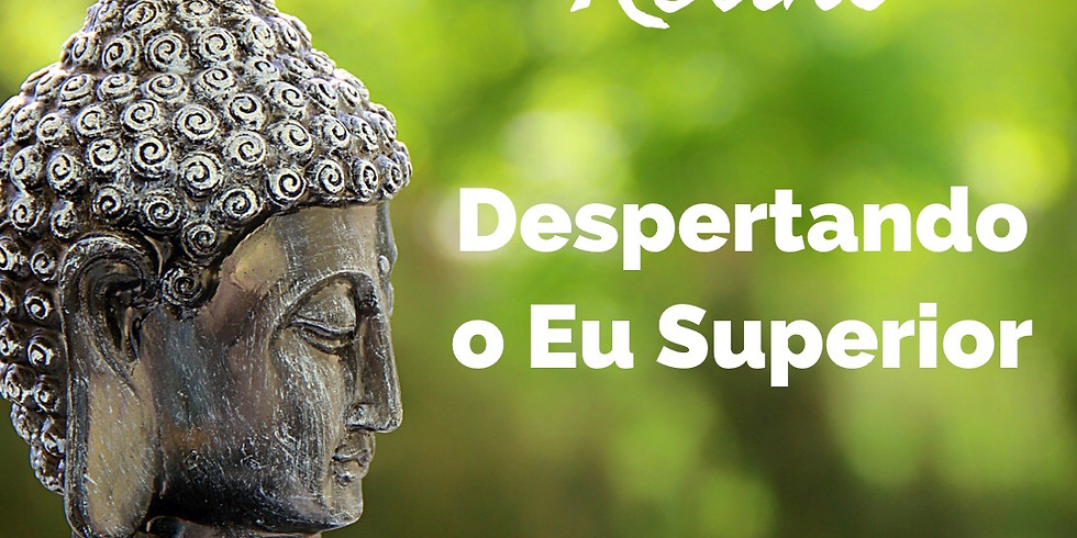 Despertando o Eu Superior