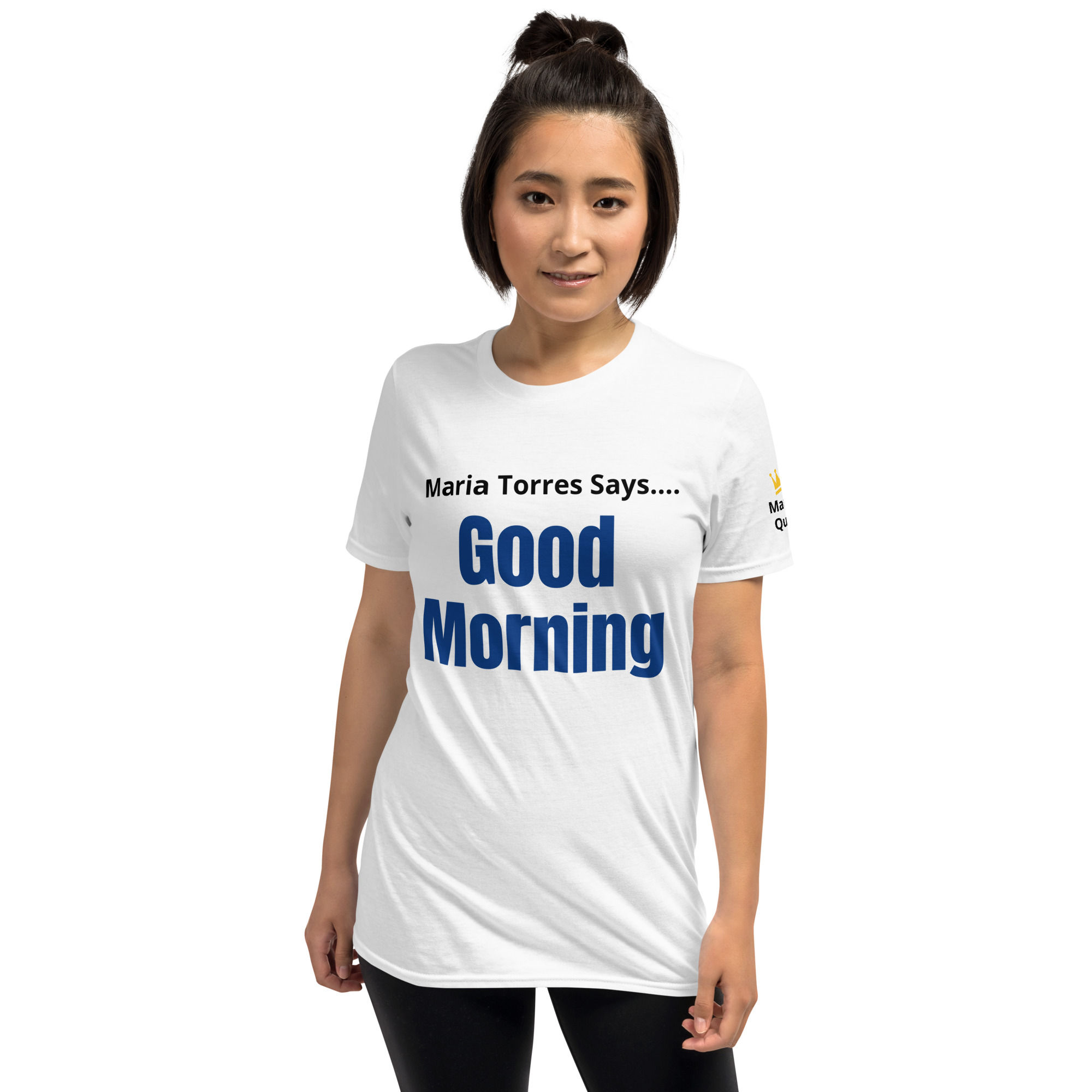 Maria Torres Says Good Morning Short-Sleeve Unisex T-Shirt