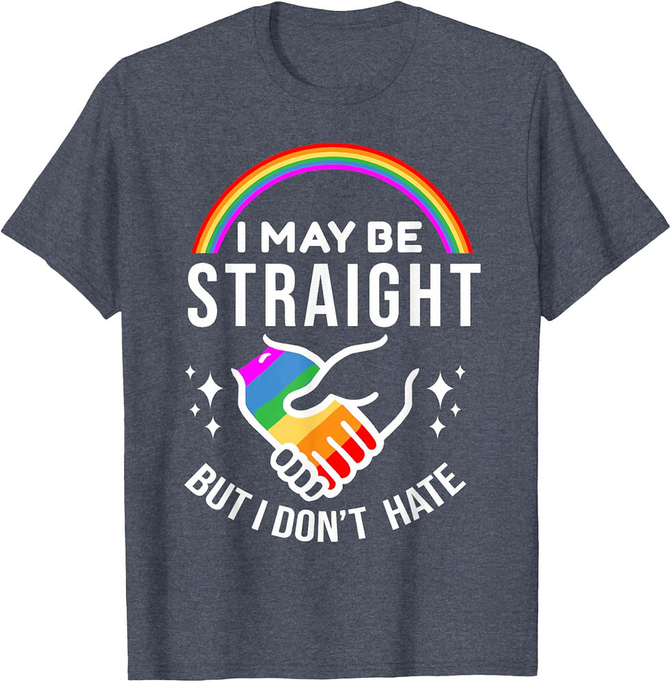 Thumbnail: I May Be Straight But I Don't Hate LGBT Gay Pride Shirt T-Shirt