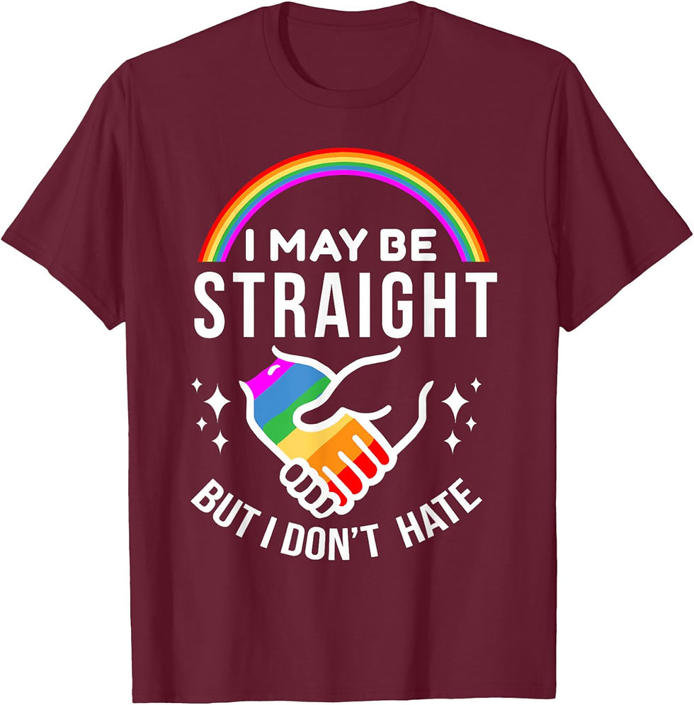 Thumbnail: I May Be Straight But I Don't Hate LGBT Gay Pride Shirt T-Shirt