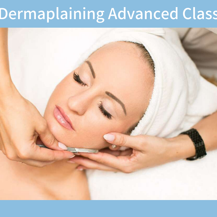 Dermaplaning Advanced Class