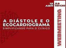 A Diástole e o Ecocardiograma. Simplificando para o clínico