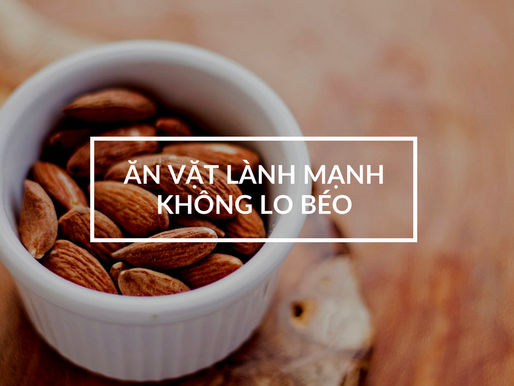 Tổng hợp các gợi ý ăn vặt NGON và lành mạnh nhất