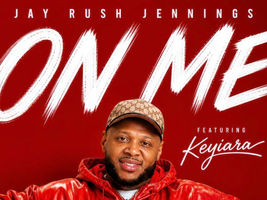 Jay Rush Jennings Returns with “On Me,” Featuring Keyiara and Baby Blue