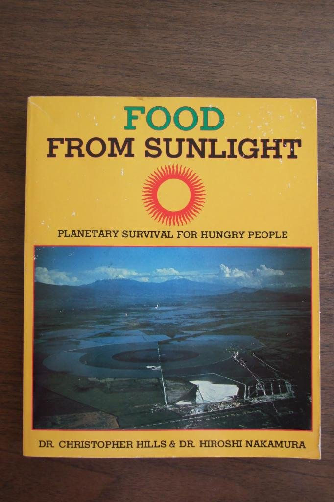 Food from Sunlight - Planetary Survival for Hungry People