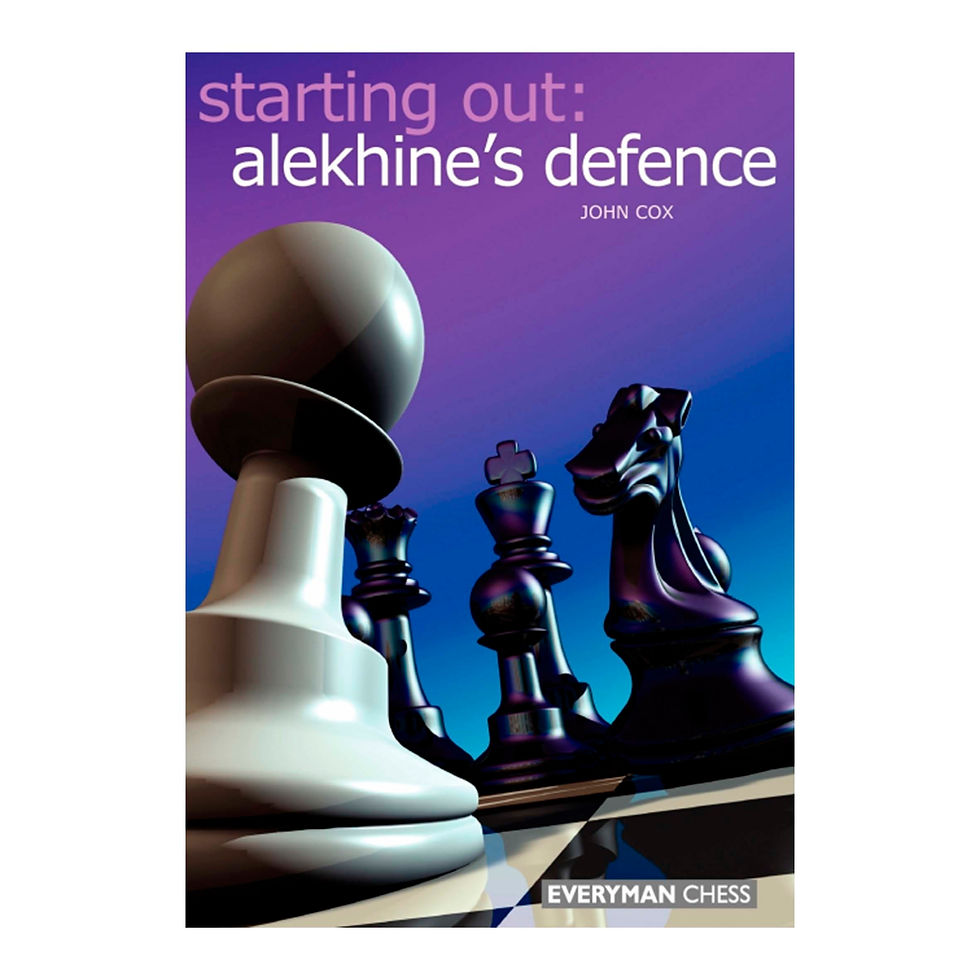 Starting Out - Alekhine Defence
