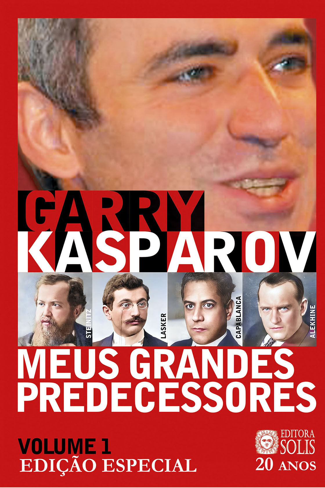 Meus Grandes Predecessores V1 - EDIÇÃO ESPECIAL - 20 ANOS DA EDITORA SOLIS