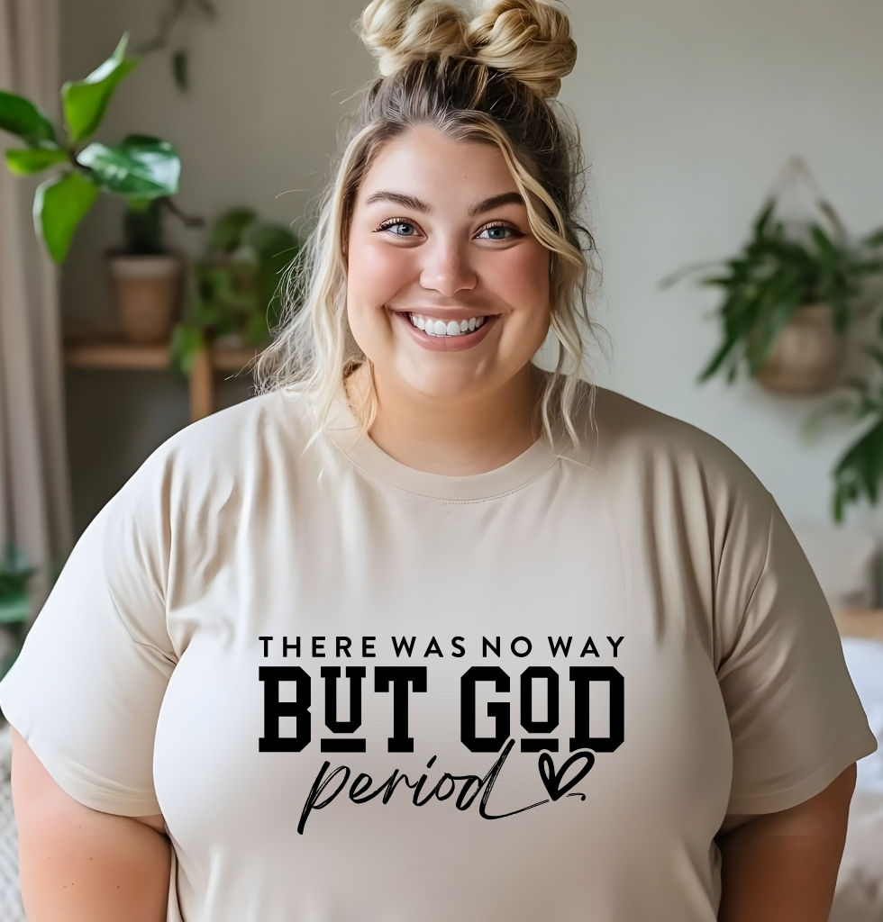 But God. Period. T-Shirt
