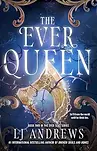 The Ever Queen by LJ Andrews, edited by Keele Publishing