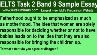 Fatherhood Ought To Be Emphasized As Much As Motherhood - IELTS Task 2 Essay, Band 9 Samples