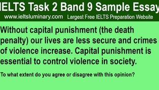 Without Capital Punishment (The Death Penalty) Our Lives Are Less Secure and Crimes of Violence Increase - IELTS Task 2 Band 9 Essays