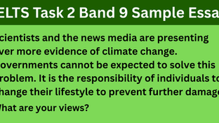 Scientists And the News Media Are Presenting Ever More Evidence of Climate Change - IELTS Model Essays