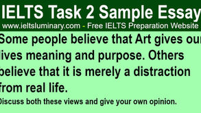 Whether Art Gives Our Lives Meaning And Purpose, Or If Art Is Merely a Distraction - IELTS Band 9 Essay