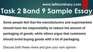 Responsibility to Reduce the Amount of Packaging of Goods - IELTS Task 2 Band 9 Sample Essay