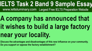 A Company Has Announced That It Wishes to Build a Large Factory near Your Locality - IELTS Task 2 Band 9 Essay Samples