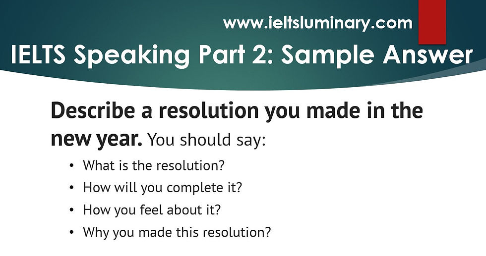 speech on my new year resolution Describe a Resolution You Made in the New Year - IELTS Speaking Cue Card Model Answer