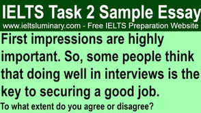 First Impressions Are Highly Important, So Doing Well In Interviews Is The Key To Securing A Good Job