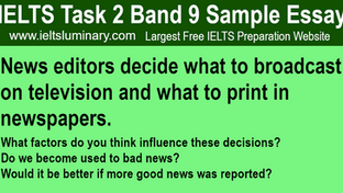 News Editors Decide What to Broadcast on Television and What to Print in Newspapers - IELTS Task 2 Band 9 Sample Essay