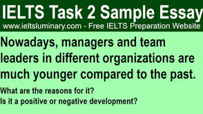 Managers And Team Leaders in Different Organizations Are Much Younger Compared to The Past - IELTS Essay