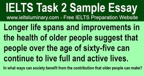 In What Ways Can Society Benefit From The Contribution That Older People Can Make? IELTS Task 2 Essay