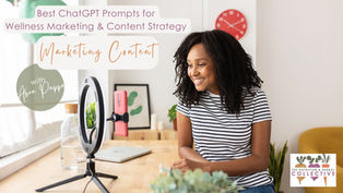 BEST CHATGPT PROMPTS FOR WELLNESS MARKETING & CONTENT STRATEGY