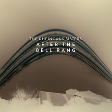 The Rheingans Sisters_AfterTheBellRangCo