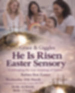 He Is Risen- Easter Edition Sensory: Celebrating the Resurrection and True Meaning! 0-3 Years