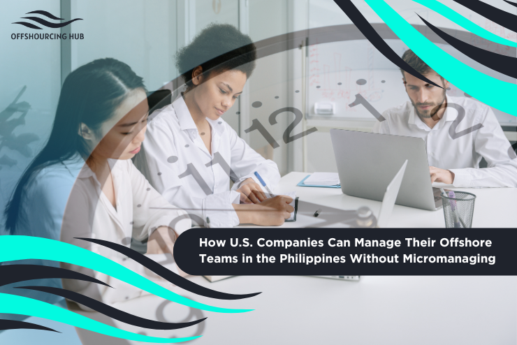 How to Work Effectively With Teams in the Philippines When Your Time Zones Don’t Match