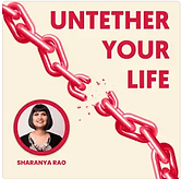 podcast cover photo - Untether your life