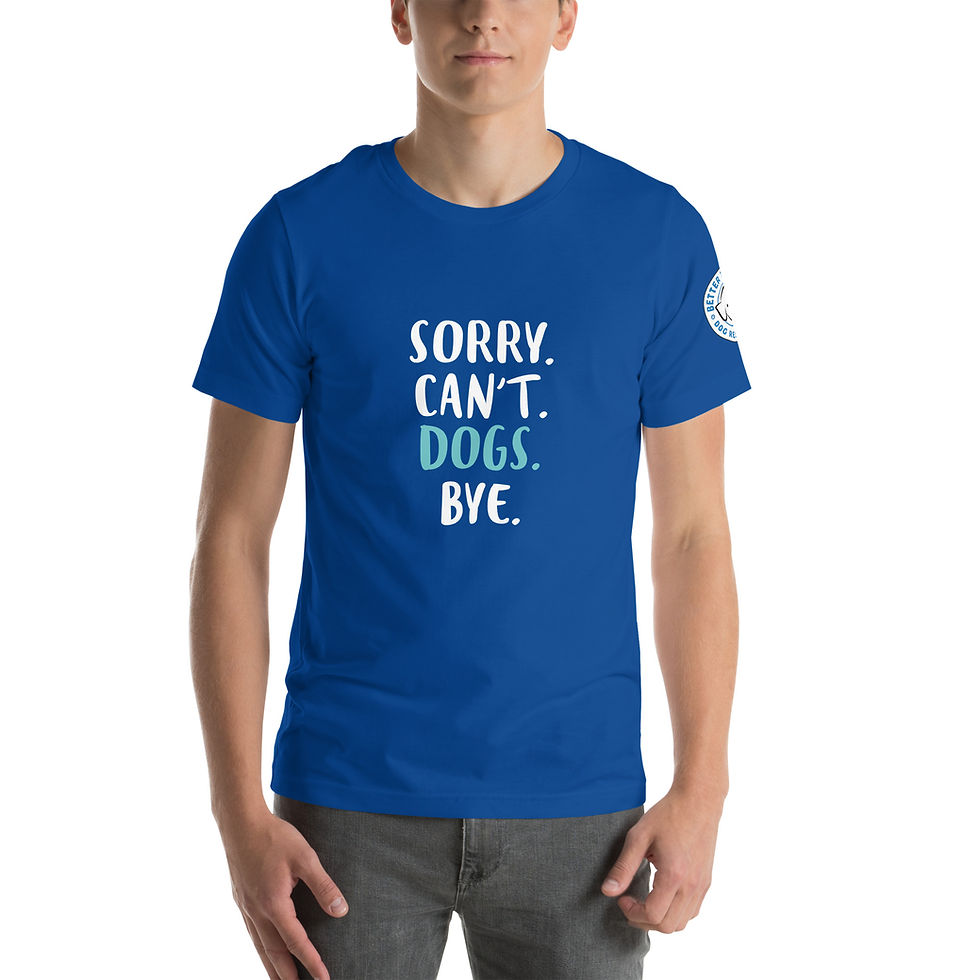 Thumbnail: Sorry Can't Dogs Bye Unisex t-shirt