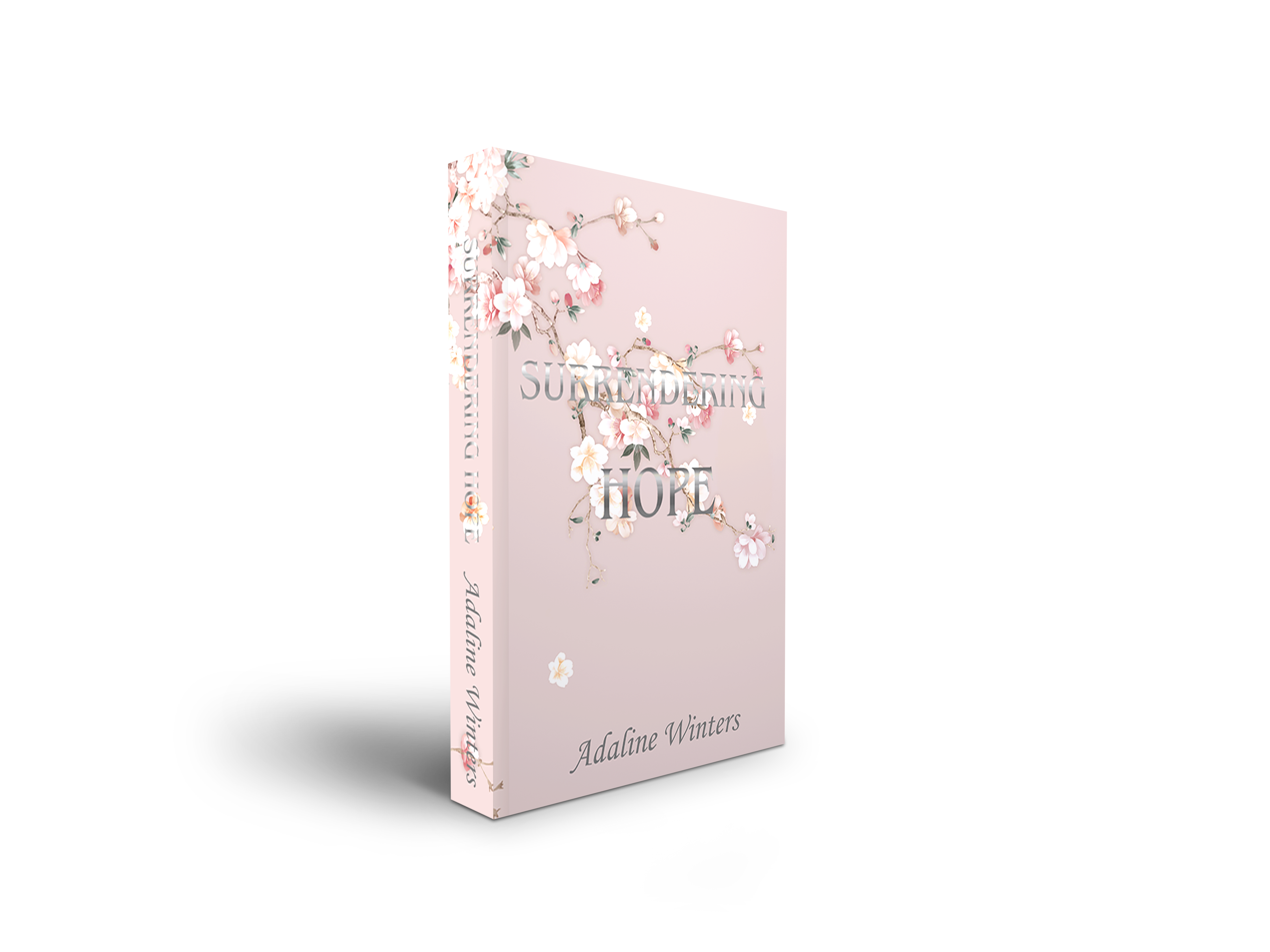 Surrendering Hope (The Hope Legacy 2) Blooms & Beauties Paperbac