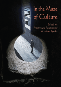 In the Maze of Culture. P. Rotengruber, J. Tyszka