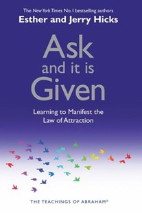 Ask and It Is Given