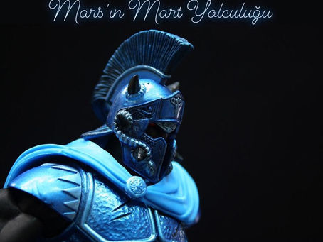 MARS’IN MART YOLCULUĞU: HİÇBİR ŞEY ESKİSİ GİBİ OLMAYACAK