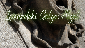 İÇİMİZDEKİ GÖLGE: ALGOL