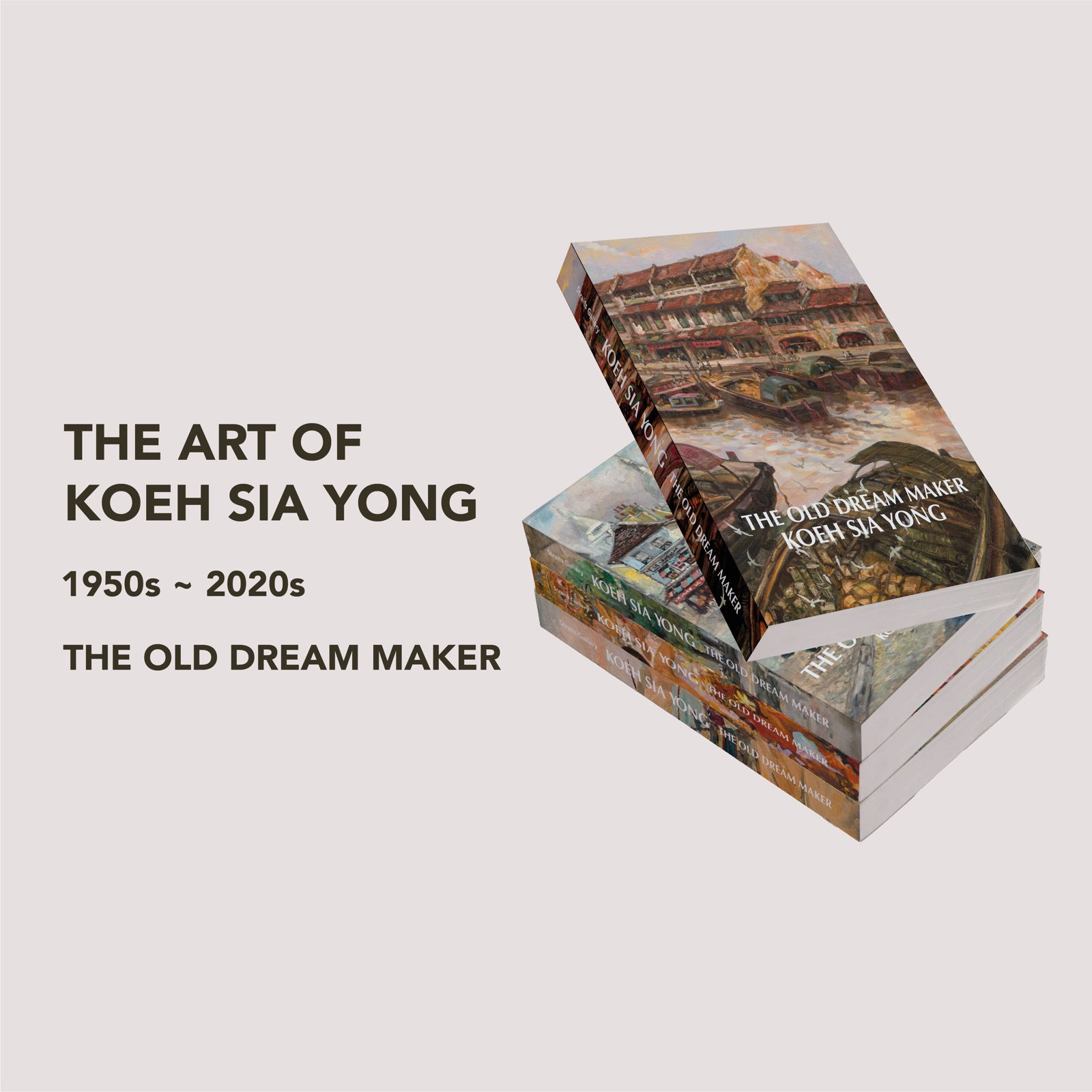 The Old Dream Maker  - The Art of Koeh Sia Yong