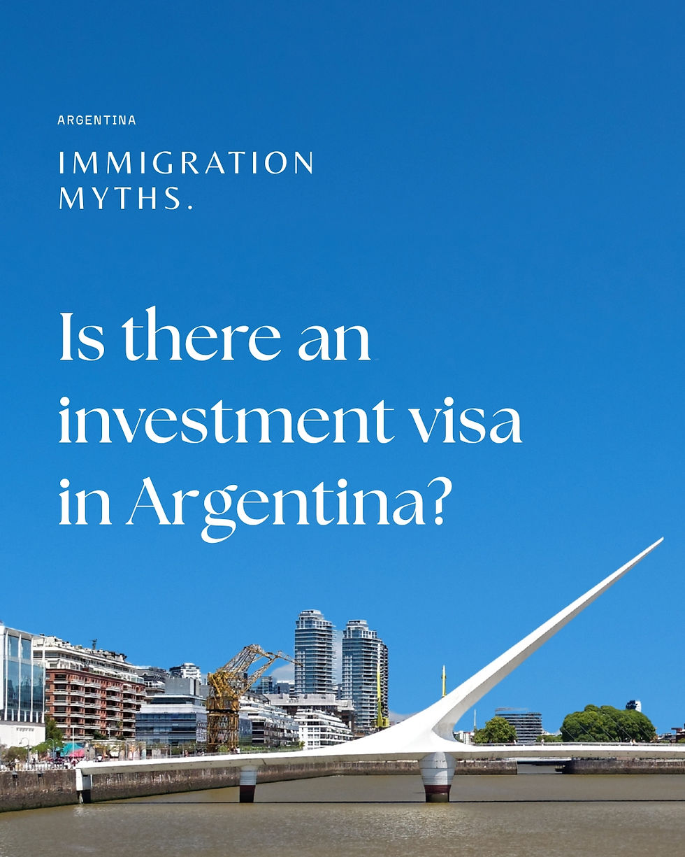Immigration Myths: Is there an Investment Visa in Argentina?