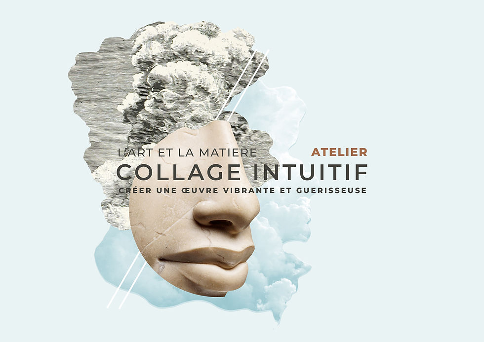 ATELIER COLLAGE INTUITIF | Créer une oeuvre vibrante, depuis son cœur, en pleine présence.
