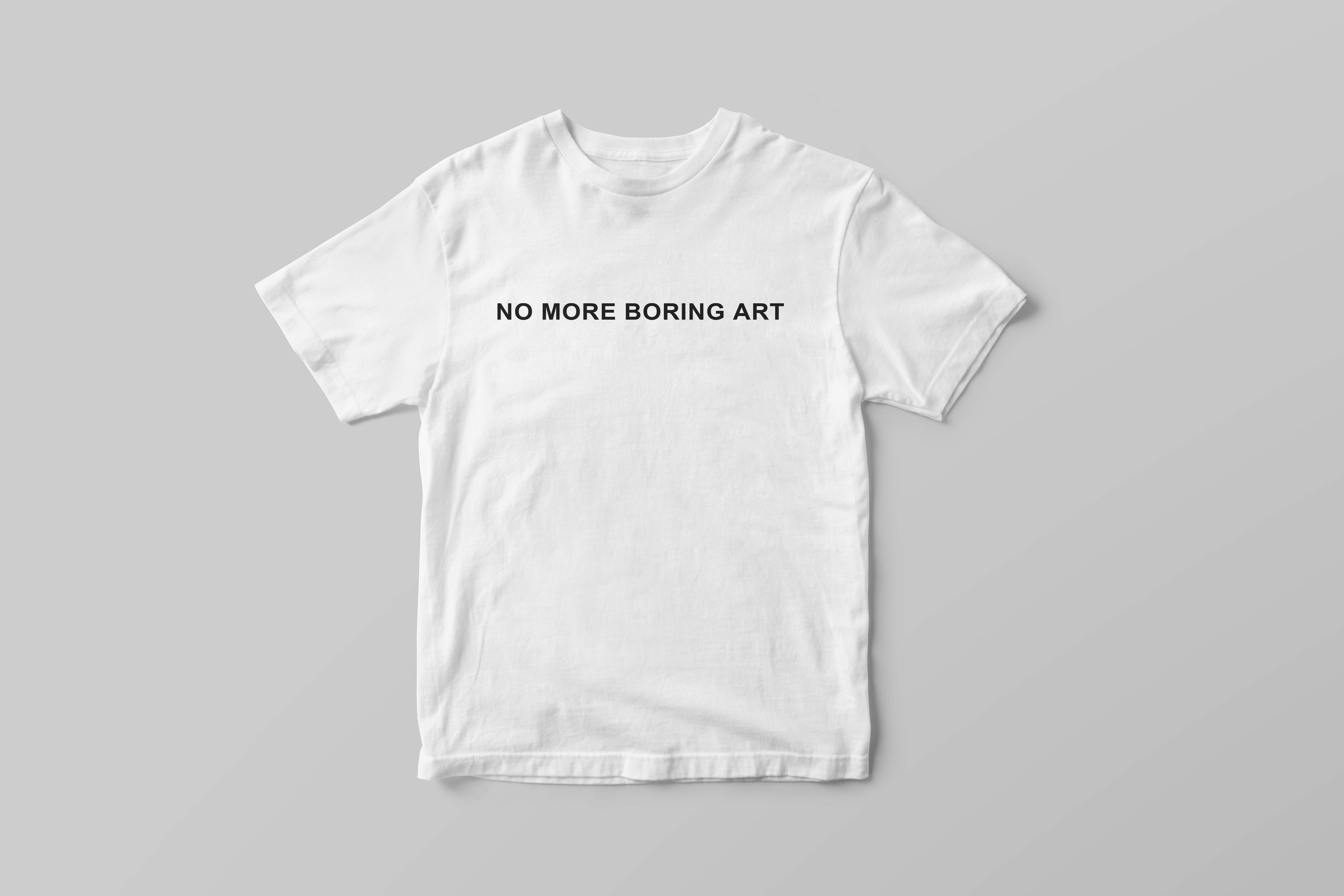 'no more boring art' T-shirt