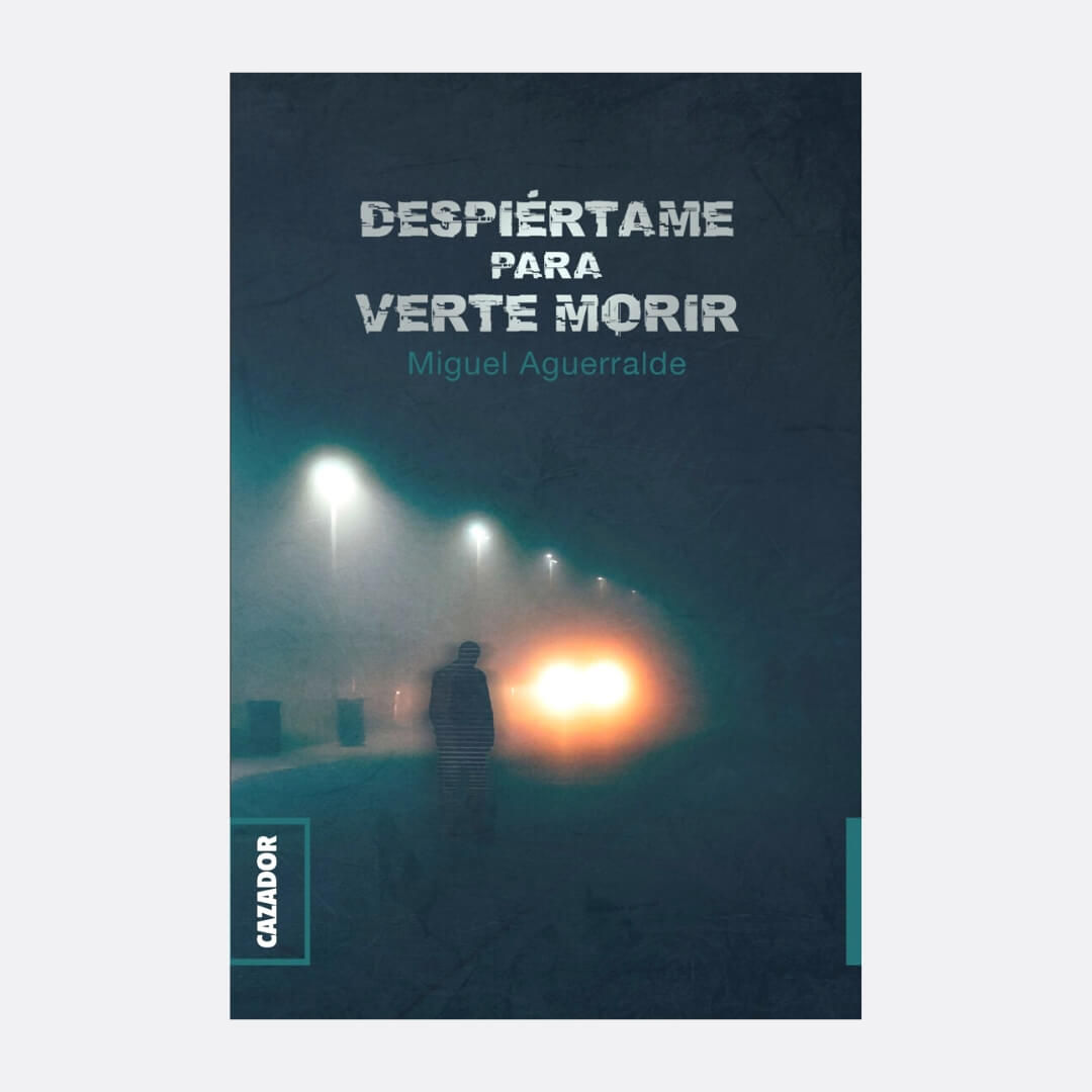 Despiértame Para Verte Morir