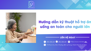 Hướng dẫn kỹ thuật hỗ trợ ăn uống an toàn cho người lớn an toàn
